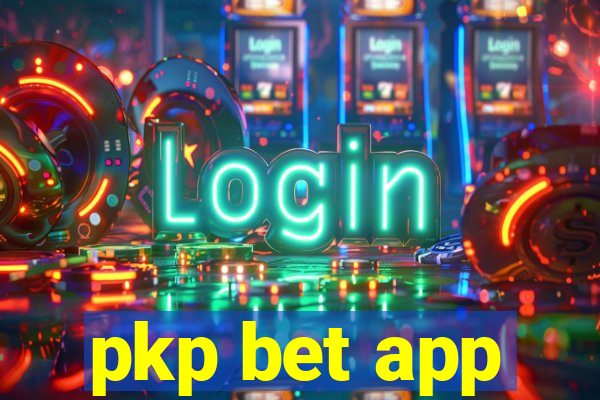 pkp bet app